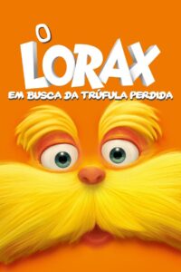 O Lorax: Em Busca da Trúfula Perdida - poster