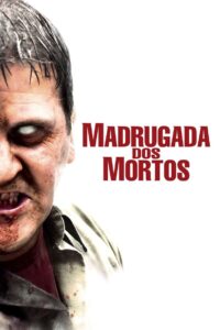 Madrugada dos Mortos - poster