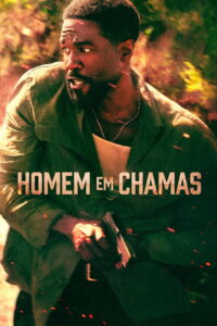 Homem em Chamas - poster