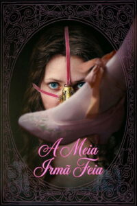 A Meia-Irmã Feia - poster
