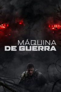 Máquina de Guerra - poster