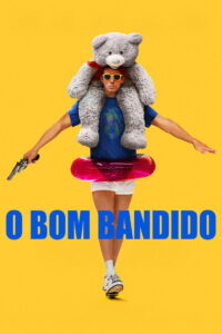 O Bom Bandido - poster