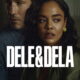 Elenco de Dele & Dela: quem são os atores da série da Netflix