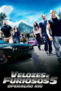 Velozes & Furiosos 5: Operação Rio - poster
