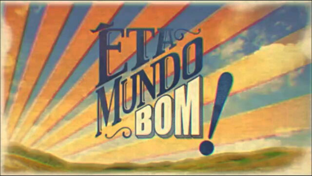 Elenco de Êta Mundo Bom: onde estão os atores hoje